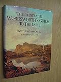 The illustrated Wordsworth's Guide to the lakes