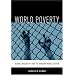 World Poverty: The Roots of Global Inequality and the Modern World System