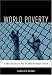 World Poverty: The Roots of Global Inequality and the Modern World System