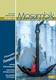 Reisen in Mosambik: Ein Reisebegleiter f�r Natur und Abenteuer