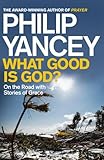 What good is God? : on the road with stories of grace