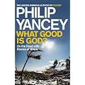 What Good is God?: On the Road with Stories of Grace