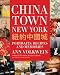 Chinatown New York: Portraits, Recipes, and Memories by Ann Volkwein