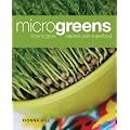 Microgreens: How to Grow Nature's Own Superfood
