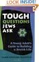 Tough Questions Jews Ask: A Young Person's Guide to Building a Jewish Life