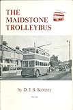 The Maidstone trolleybus, 1928-1967