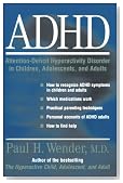 ADHD: Attention-Deficit Hyperactivity Disorder in Children, Adolescents, and Adults