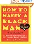 How to Marry A Black Man