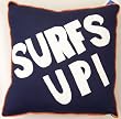 Catch a Wave Surfs Up Pillow Catch a Wave Surfs Up Pillow