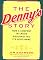 The Denny's Story: How a Company in Crisis Resurrected Its Good Name and Reputation