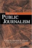 The Idea of Public Journalism