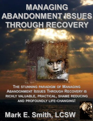 Managing Abandonment Issues Through Recovery