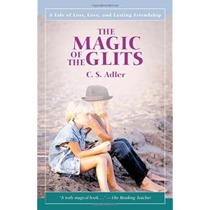 The Magic of the Glits: A Tale of Loss, Love, and Lasting Friendship