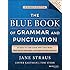 The Blue Book of Grammar and Punctuation: An Easy-to-Use Guide with Clear Rules, Real-World Examples, and Reproducible Quizzes
