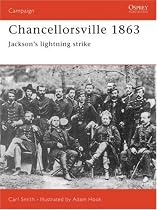 Chancellorsville, 1863 (Osprey Military Campaign)
