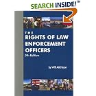 The Rights of Law Enforcement Officers by  Will Aitchison