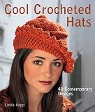 Cover of Cool Crocheted Hats by Linda Kopp 1600594077
