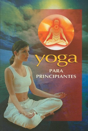 Yoga Para Principiantes (RTM Ediciones) (Spanish Edition)