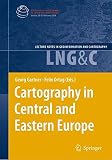 Cartography in central and eastern europe : selected papers of the 1st ICA symposium on cartography for central and eastern Europe