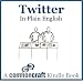 Twitter in Plain English