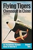 Flying Tigers : Chennault in China