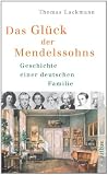 Produkt-Bild: Das Gl&uuml;ck der Mendelssohns: Geschichte einer deutschen Familie