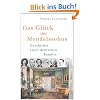 Das Gl�ck der Mendelssohns: Geschichte einer deutschen Familie