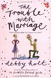 The Trouble with Marriage