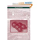 Tomato Plant Culture: In the Field, Greenhouse, and Home Garden, Second Edition by J. Benton Jones Jr.