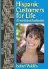Hispanic Customers for Life: A Fresh Look at Acculturation