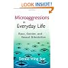 Microaggressions in Everyday Life: Race, Gender, and Sexual Orientation