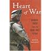 Heart of War: Soldiers' Voices From the Front Lines in Iraq