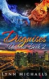 Disguises: Universe Book 2