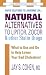 Natural Alternatives to Lipitor, Zocor & Other Statin Drugs: What to Use And Do to Help Lower Your Bad Cholesterol (Square One Health Guides)