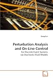 Perturbation Analysis and On-Line Control: for Discrete Event Systems via Stochastic Fluid Models