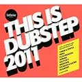 This Is Dubstep 2011