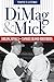 DiMag & Mick: Sibling Rivals, Yankee Blood Brothers