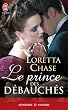 Le prince des d�bauch�s