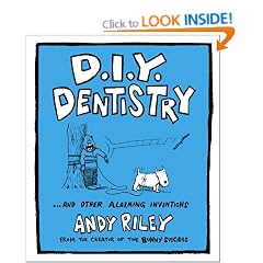 DIY Dentistry and Other Alarming Inventions