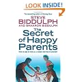 The Secret of Happy Parents: How to Stay in Love as a Couple and True to Yourself