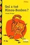 Qui a tu� Minou-Bonbon ?