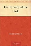 The Tyranny of the Dark