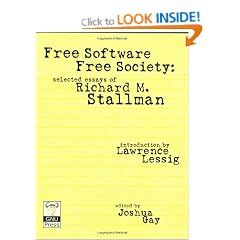 Free Software, Free Society: Selected Essays of Richard M. Stallman