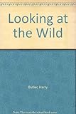 Looking at the wild