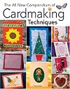 All New Compendium of Cardmaking Techniques (Cardmaking)