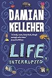 Life, interrupted