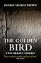 The Golden Bird: Two Orkney Stories