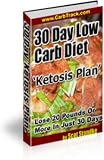 51fgY4p0rAL. SL160  Low Carb 30 Day Diet Ketosis Plan   Lose 20 Plus Pounds In 30 Days Without Starving!