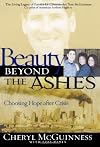 Beauty Beyond the Ashes: Choosing Hope After Crisis