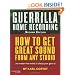 Guerrilla Home Recording: Music Pro Guides